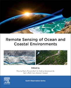 Remote Sensing of Ocean and Coastal Environments edito da ELSEVIER
