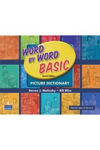 Word By Word Basic Picture Dictionary - International di Steven J. Molinsky, Bill Bliss edito da Pearson Education (US)