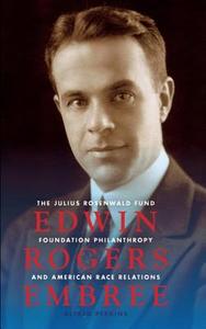 Edwin Rogers Embree di Alfred Perkins edito da Indiana University Press