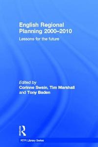 English Regional Planning 2000-2010 edito da Taylor & Francis Ltd
