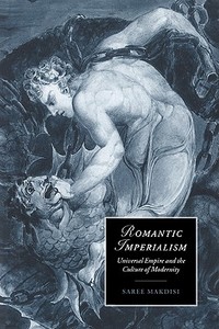 Romantic Imperialism di Saree Makdisi edito da Cambridge University Press