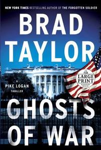 Ghosts of War di Brad Taylor edito da RANDOM HOUSE LARGE PRINT