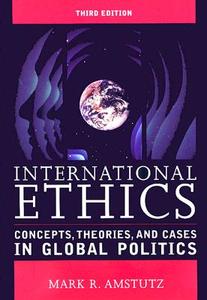 International Ethics di Mark R. Amstutz edito da Rowman & Littlefield