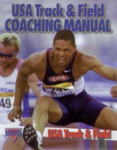 United States Of America Track And Field Coaching Manual di US Track & Field edito da Human Kinetics Publishers