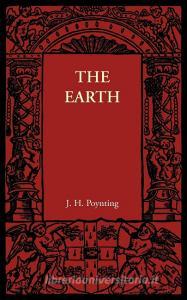 The Earth di J. H. Poynting edito da Cambridge University Press
