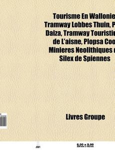 Tourisme En Wallonie: Tramway Lobbes Thu di Livres Groupe edito da Books LLC, Wiki Series