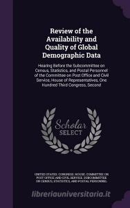 Review Of The Availability And Quality Of Global Demographic Data edito da Palala Press