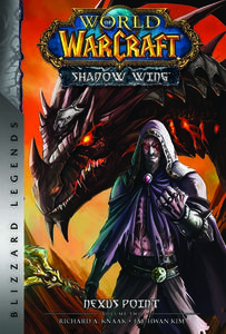 World of Warcraft: Nexus Point - The Dragons of Outland - Book Two: Blizzard Legends di Richard A. Knaak edito da BLIZZARD ENTERTAINMENT