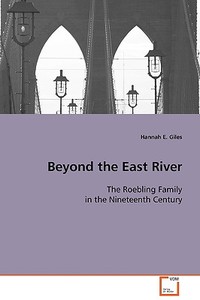 Beyond the East River di Hannah E. Giles edito da VDM Verlag