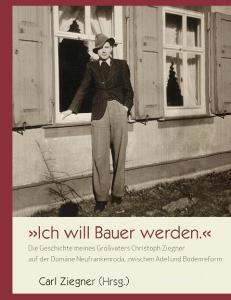 Ich will Bauer werden. di Carl Ziegner edito da Books on Demand