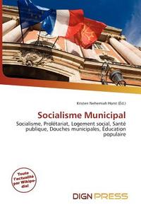 Socialisme Municipal edito da Dign Press