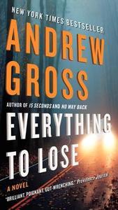 Everything to Lose di Andrew Gross edito da HARPER TORCH