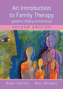 An Introduction To Family Therapy di Rudi Dallos, Rosalind Draper edito da Open University Press