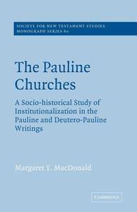The Pauline Churches di Margaret Y. Macdonald edito da Cambridge University Press
