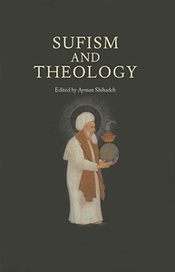 Sufism and Theology edito da PAPERBACKSHOP UK IMPORT