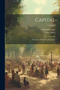 Capital: A Critique Of Political Economy; Volume 2 di Karl Marx, Friedrich Engels edito da LEGARE STREET PR