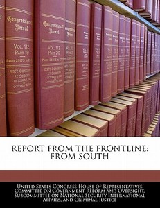 Report From The Frontline: From South edito da Bibliogov