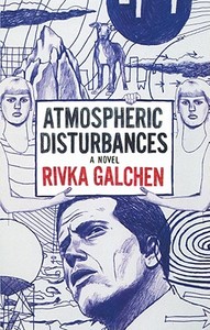Atmospheric Disturbances [With Headphones] di Rivka Galchen edito da Findaway World