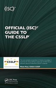 Official (Isc)2 Guide to the Csslp di Mano Paul edito da CRC PR INC