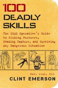 100 Deadly Skills di Clint Emerson edito da Simon + Schuster Inc.
