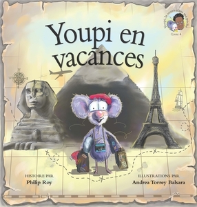 Youpi En Vacances di Philip Roy edito da Ronsdale Press