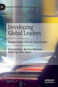 Jordans, E: Developing Global Leaders di Eva Jordans, Bettina Ng'weno, Helen Spencer-Oatey edito da Springer-Verlag GmbH