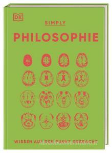SIMPLY. Philosophie di Douglas, Daniel, Robert, Andrew, Marianne, David, Marcus edito da Dorling Kindersley Verlag