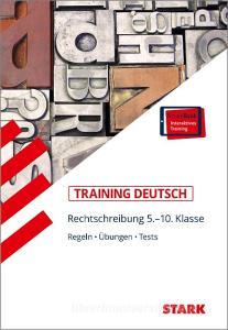 Training - Deutsch Rechtschreibung 5.-10. Klasse + ActiveBook di Frank Gerstenberg edito da Stark Verlag GmbH