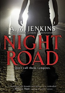 Night Road di A. M. Jenkins edito da HARPERCOLLINS