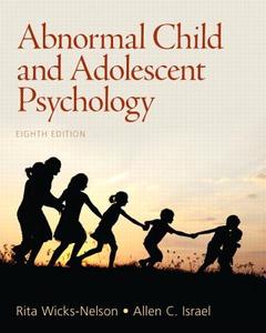 Abnormal Child And Adolescent Psychology di Rita Wicks-Nelson, Allen C. Israel edito da Pearson Education (us)