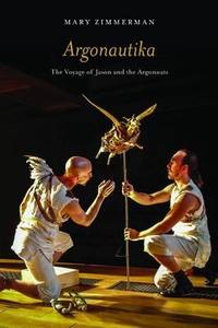 Argonautika: The Voyage of Jason and the Argonauts di Mary Zimmerman edito da NORTHWESTERN UNIV PR
