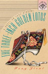 Feng: The 3-Inch Gold Lotus Paper di Feng Jicai edito da UNIV OF HAWAII PR