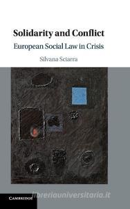 Solidarity and Conflict di Silvana Sciarra edito da Cambridge University Press