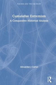 Cumulative Extremism di Alexander J Carter edito da Taylor & Francis Ltd