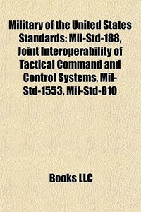 Military Of The United States Standards: di Books Llc edito da Books LLC
