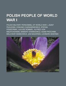 Polish People Of World War I: Edmund Cha di Books Llc edito da Books LLC, Wiki Series