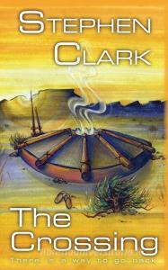 The Crossing: There is a way to go back di Stephen Clark edito da OUTSKIRTS PR