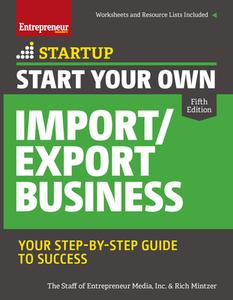 Start Your Own Import/Export Business di The Staff of Entrepreneur Media edito da Entrepreneur Press