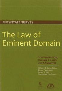 The Law of Eminent Domain edito da American Bar Association