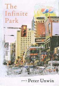 The Infinite Park di Peter Unwin edito da CORMORANT BOOKS