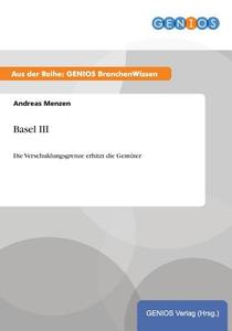 Basel III di Andreas Menzen edito da GBI-Genios Verlag
