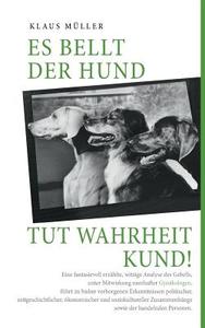 Es bellt der Hund tut Wahrheit kund di Klaus Müller edito da TWENTYSIX