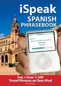 The Ultimate Audio + Visual Phrasebook For Your Ipod di Alex Chapin edito da Mcgraw-hill Education - Europe