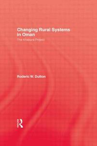 Changing Rural Systems In Oman di Dutton edito da Routledge