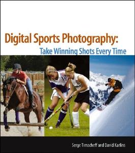 Take Winning Shots Every Time di Serge Timacheff, David Karlins edito da John Wiley & Sons Inc