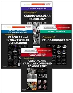 Principles Of Cardiovascular Imaging 4 Volume Set - Package di Stuart J. Hutchison edito da Elsevier Health Sciences