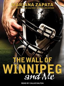 The Wall of Winnipeg and Me di Mariana Zapata edito da Tantor Audio