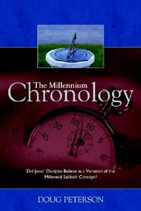 The Millennium Chronology di Doug Peterson edito da Winepress Publishing