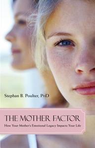 The Mother Factor di Stephan B. Poulter edito da Prometheus Books