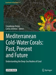 Mediterranean Cold-Water Corals: Past, Present and Future edito da Springer-Verlag GmbH